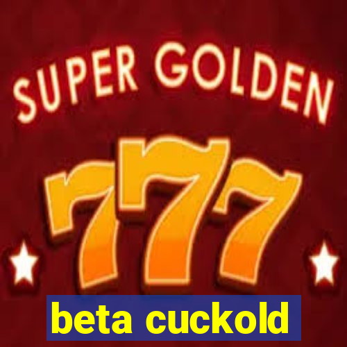 beta cuckold